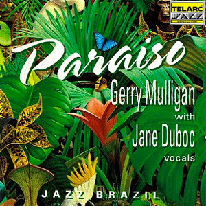 Paraíso - com Gerry Mulligan